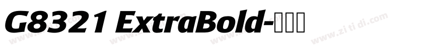 G8321 ExtraBold字体转换